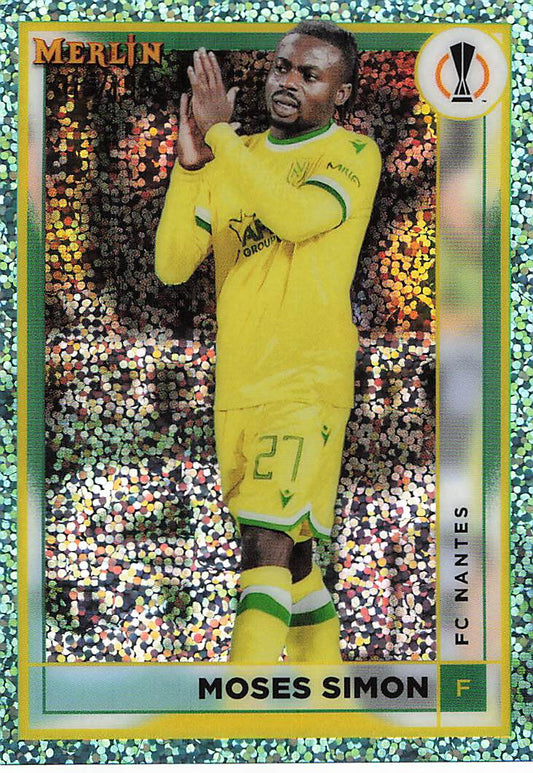 Moses Simon FC Nantes #/150 2022-23 Merlin Chrome UEFA Club Competitions